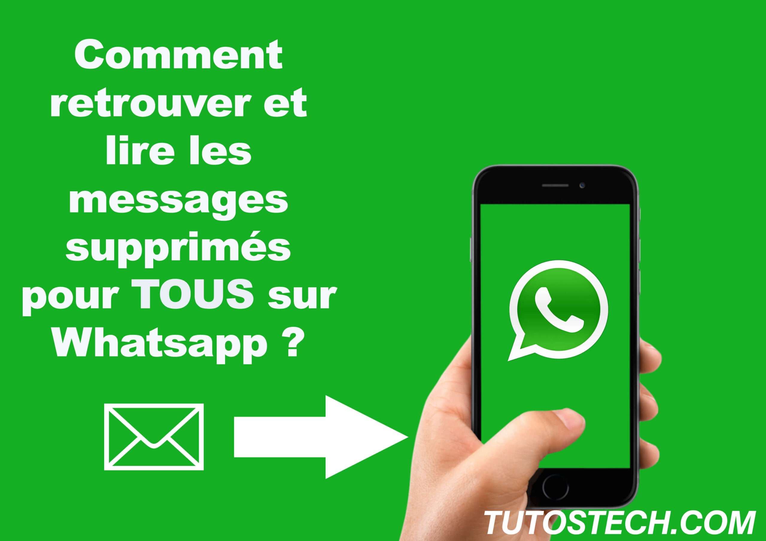 Comment Faire Pour Retrouver Les Messages Supprimés Sur Whatsapp