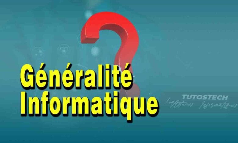Notions sur la généralité de l'informatique