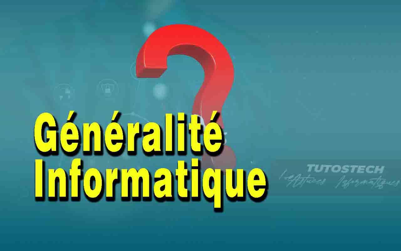 Notions sur la généralité de l'informatique