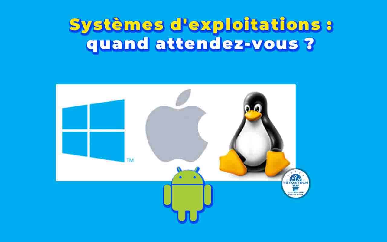 Systèmes exploitation