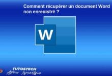 récupérer un document Word non enregistré
