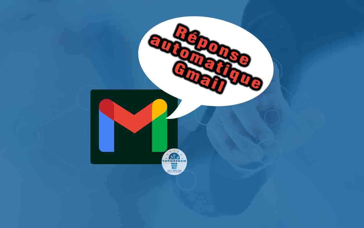 Configurer une réponse automatique sur Gmail