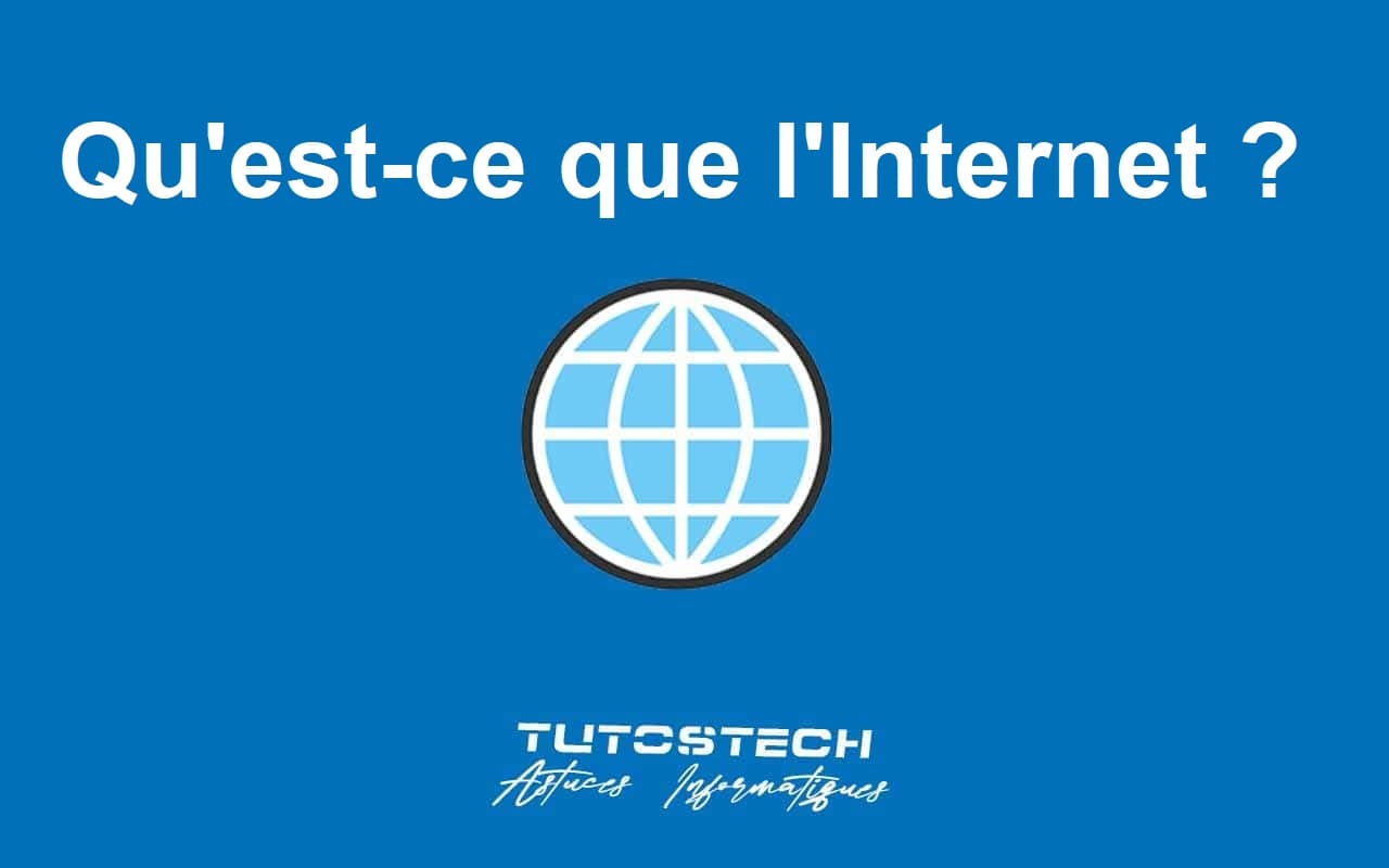 Qu'est-ce que l'Internet - Notions Préliminaires