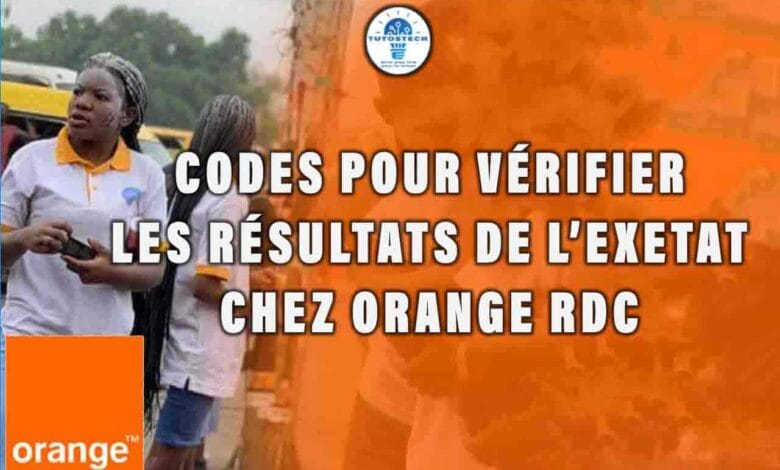 Codes pour vérifier les résultats de l’Exetat chez Orange RDC
