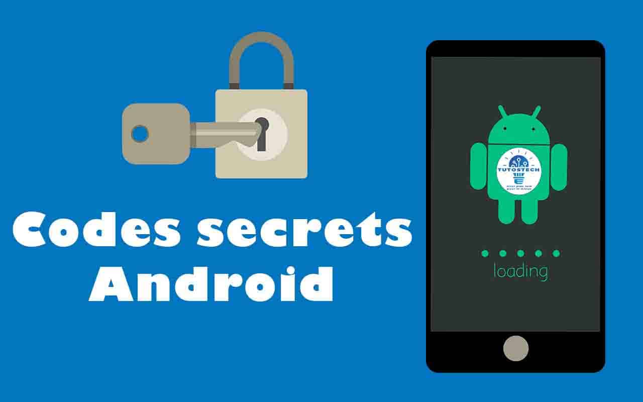 Codes secrets pour les téléphones Android