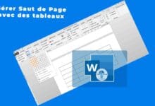 Comment gérer les sauts de page avec des tableaux dans Word