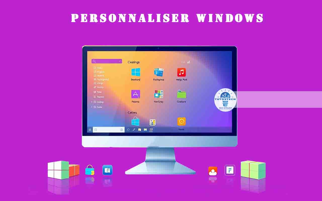 Personnaliser Windows 10 et 11