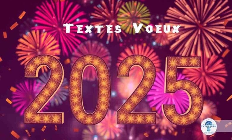 Textes de Vœux pour nouvelle année 2025