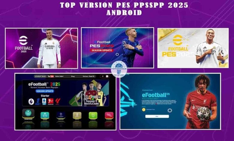 eFootball PES 2025 PPSSPP Android - Top 5 à télécharger
