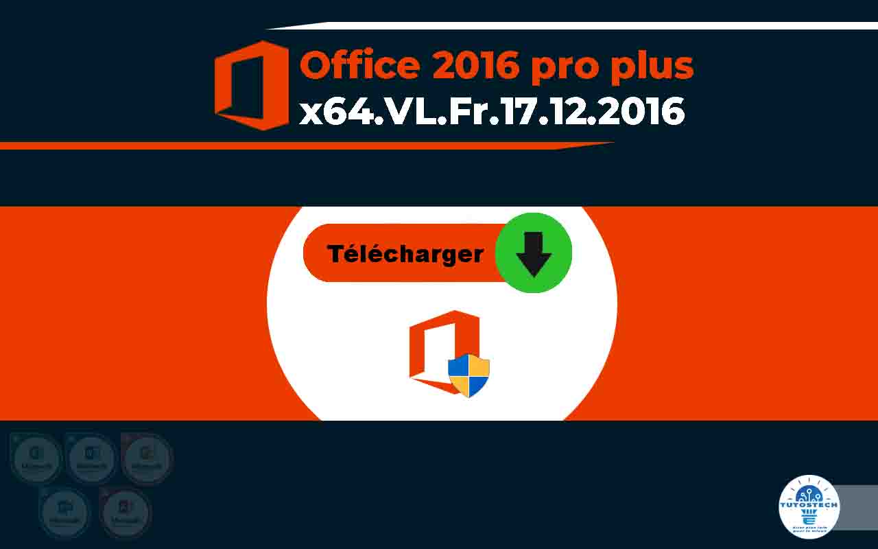 Télécharger Microsoft Office 2016 Professionnel Plus Français