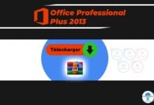 comment Télécharger Microsoft Office 2013 Professional Plus en Français