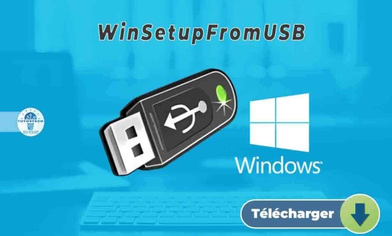 Télécharger WinSetupFromUSB pour Windows dernière version