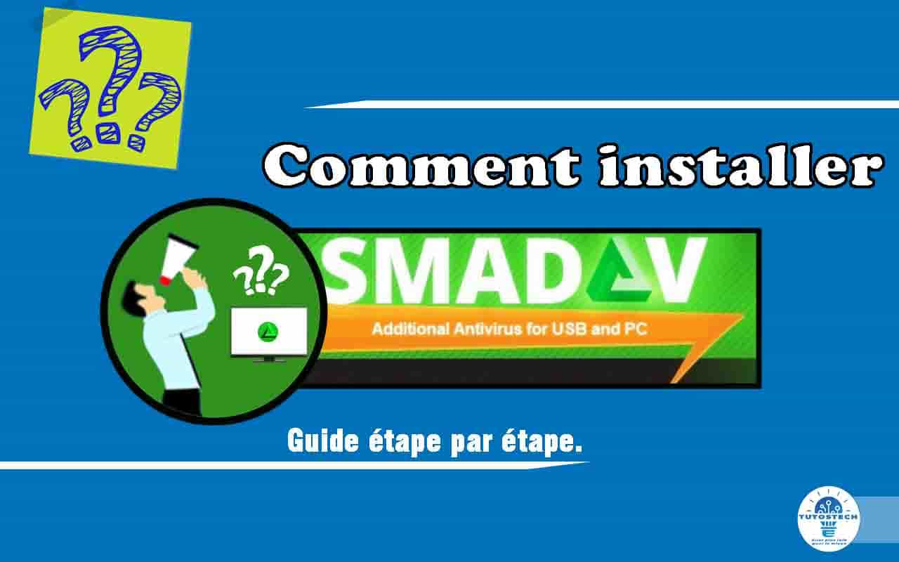 Comment installer Smadav sur ordinateur