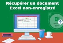 Comment récupérer le document Excel non-enregistré