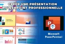Comment créer une présentation PowerPoint professionnelle