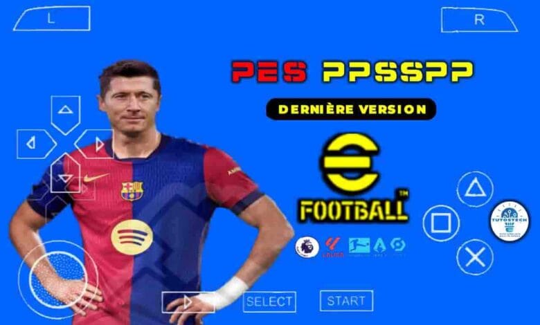 eFootball PES PPSSPP ISO dernière version sur Téléphone ou PC