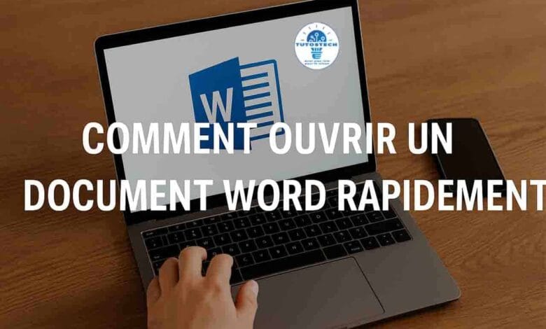 Ouvrir un document Word rapidement
