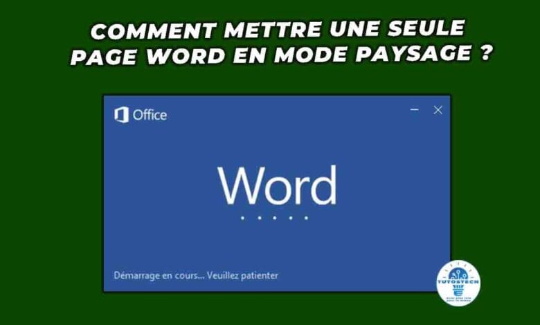 Comment mettre une seule page Word en mode paysage