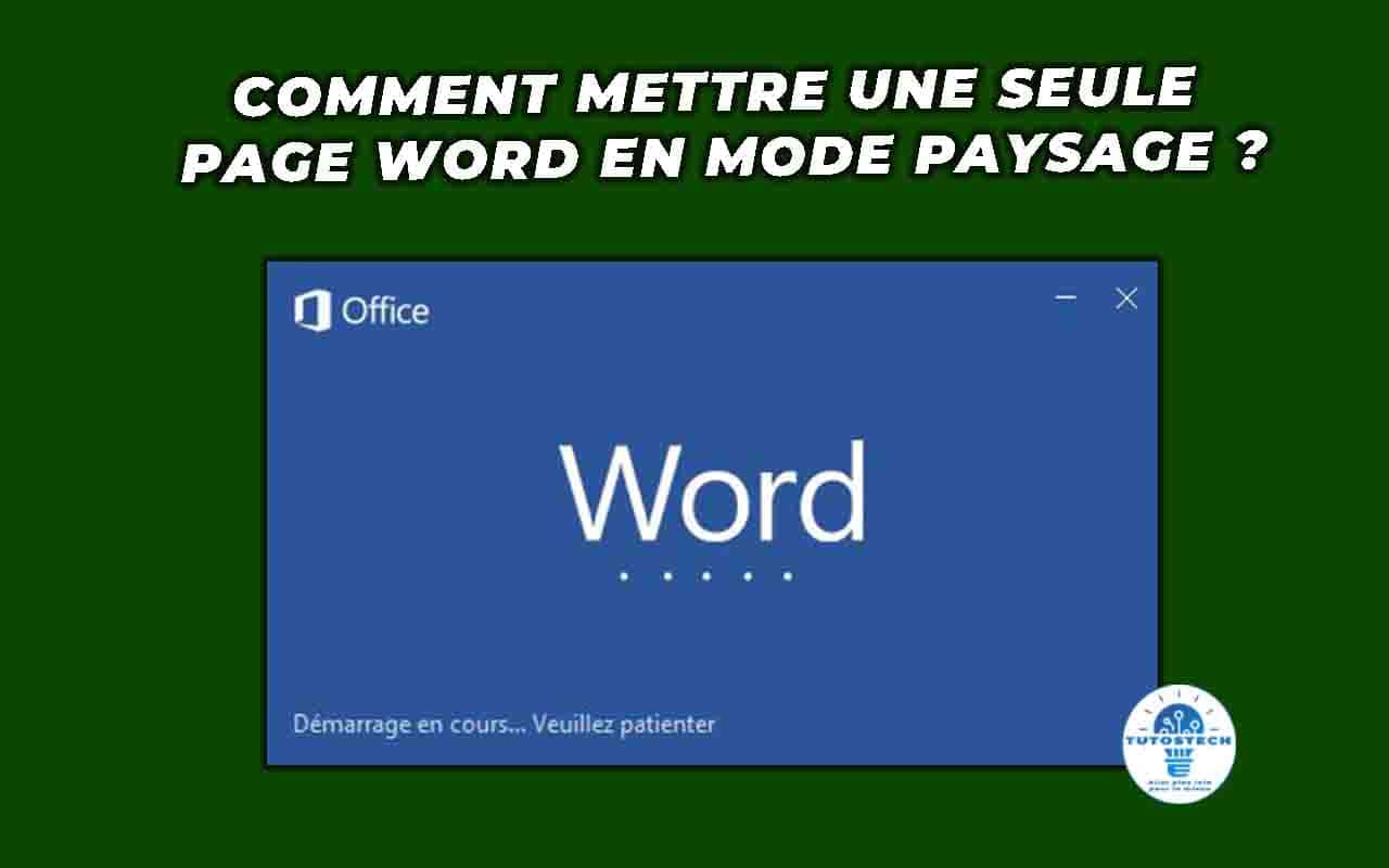 Comment mettre une seule page Word en mode paysage