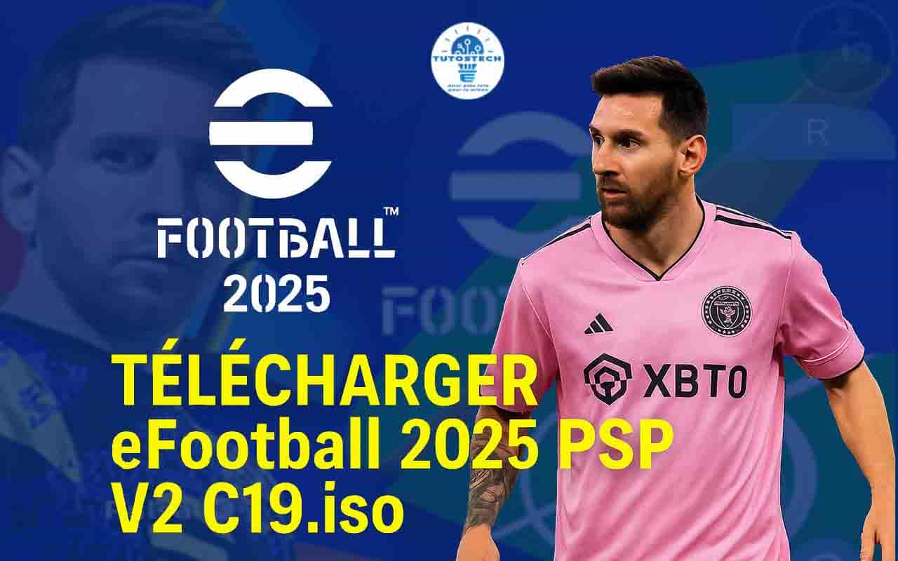 Télécharger eFootball 2025 PSP V2 C19.iso sans installer