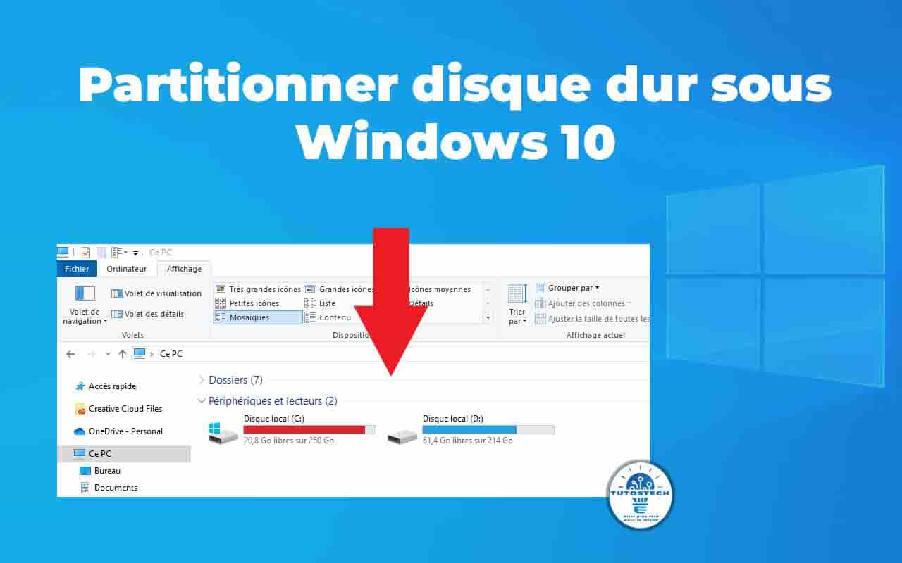 Comment partitionner un disque dur sous Windows 10 ?
