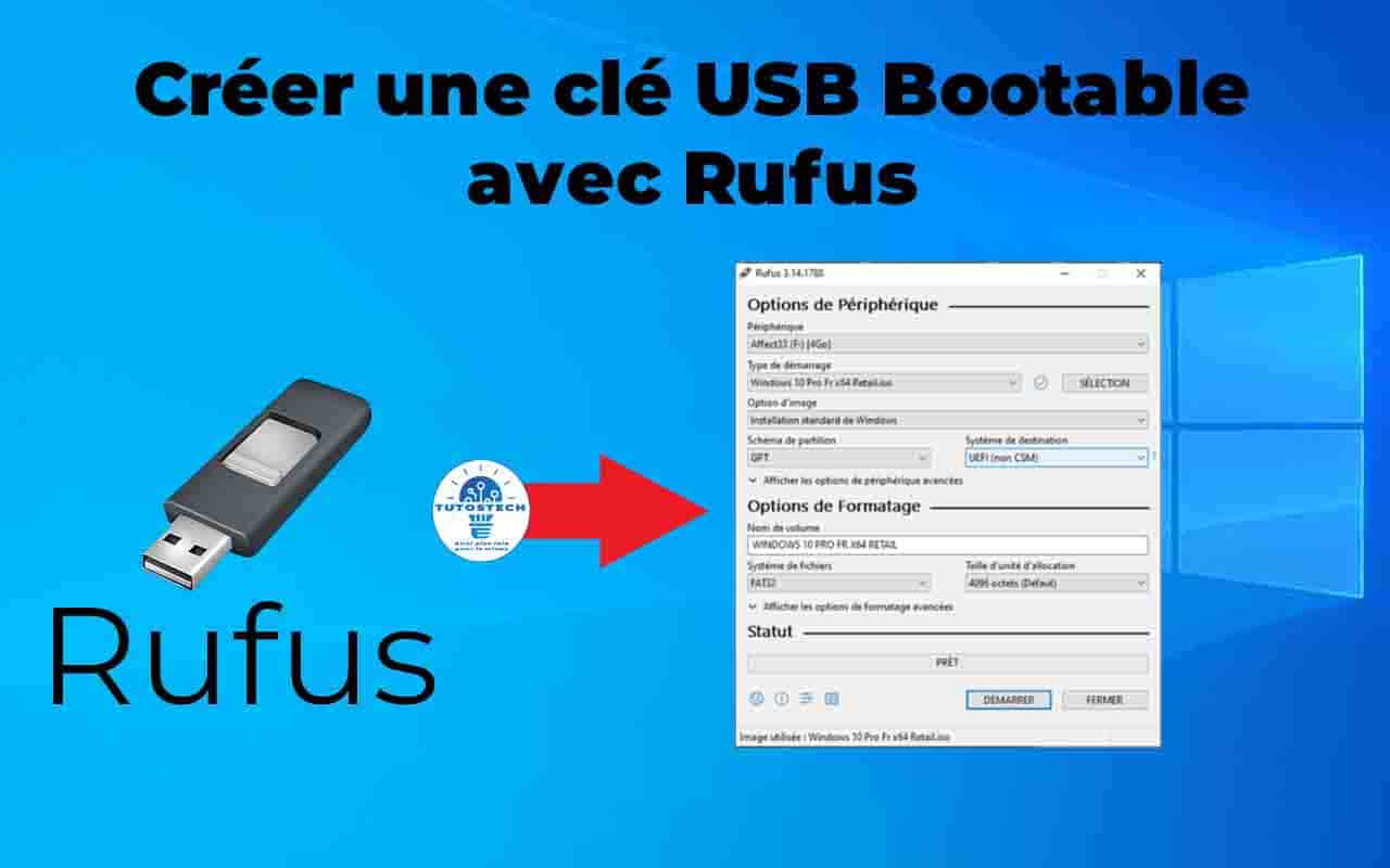 Comment créer facilement une clé USB Bootable avec Rufus ?