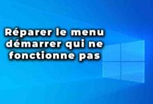 Réparer le menu démarrer qui ne fonctionne pas