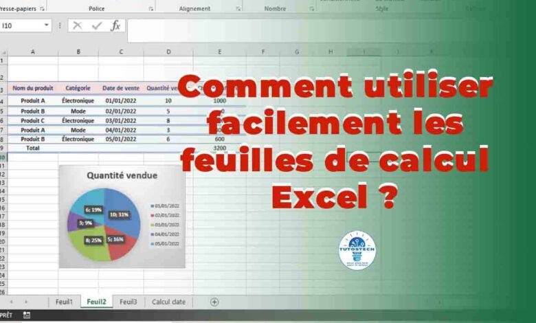 utiliser facilement les feuilles de calcul Excel