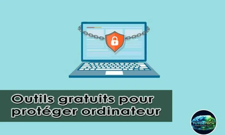 outils gratuits pour protéger ordinateur